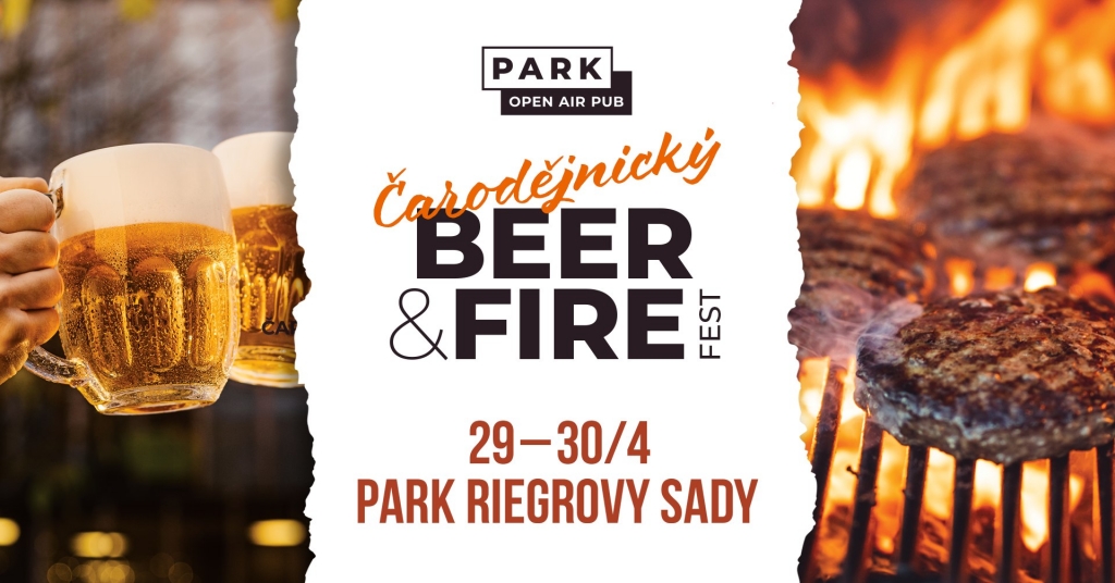 Beer and Fire Fest! | PARK Riegrovy sady 2023