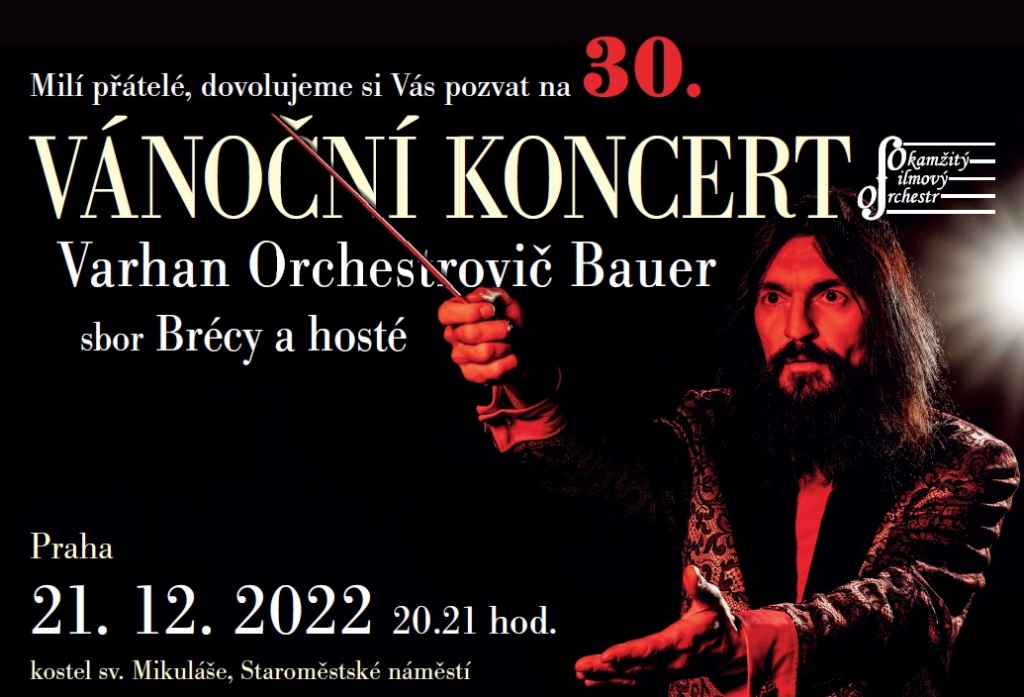 30. vánoční koncert Varhana Orchestroviče Bauera, Okamžitého Filmového Orchestru a hostů