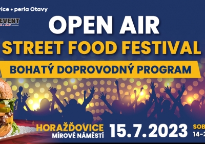 Street food + Open air HORAŽĎOVICE 2023