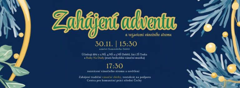 www.vstupzdarma.cz zahajeni adventu a rozsviceni vanocniho stromu na dobrisi 2025 768x284